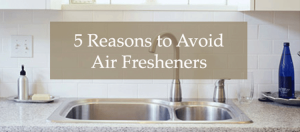 5 reasons to avoid air fresheners